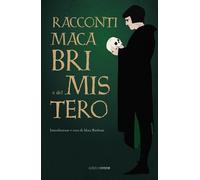 Racconti macabri e del mistero - Barbuni M. (cur.)