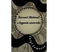 Racconti medievali e leggende esoteriche