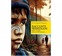 Racconti meridiani. Brevi storie dell'altro mondo - [Altrimedia]