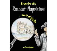 Racconti napoletani... tinti di giallo