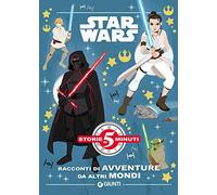 Racconti per avventure da altri mondi. Star Wars. Ediz. a colori