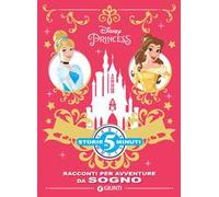 Racconti per avventure da sogno. Principesse