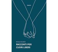 Racconti per cuori liberi