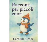 Racconti per piccoli cuori