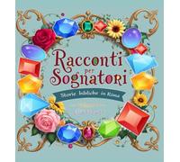 Racconti per sognatori: Storie bibliche in rima
