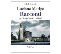 Racconti per tempi post-cristiani