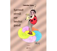 Racconti piccoli per bambini grandi - [EBS Print]