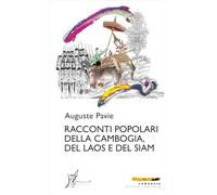 Racconti popolari della Cambogia, del Laos e del Siam