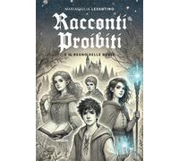 Racconti proibiti e il regno delle bugie - Levantino Mariagiulia