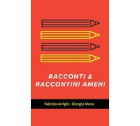 Racconti & raccontini ameni