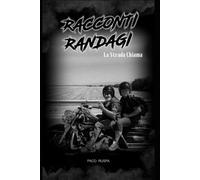 Racconti Randagi vol. 2: La Strada Chiama