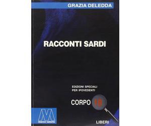 Racconti Sardi. [Ed. per Ipovedenti] - [Marcovalerio]