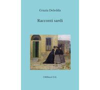 Racconti sardi: (Edizione integrale) (Italian Edition)