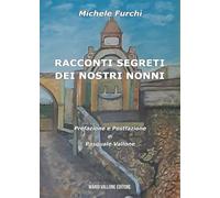 Racconti segreti dei nostri nonni