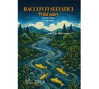 Racconti selvatici-Wild tales. Vol. 2