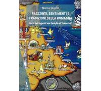 Racconti, sentimenti e tradizioni della Romagna. Storia dei Seganti, una famiglia di «trapezisti»