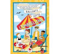 Racconti sotto l'ombrellone. Nuova ediz.