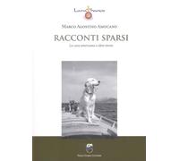 Racconti sparsi. La cura americana e altre storie