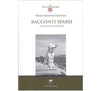 Racconti Sparsi. La Cura Americana e Altre Storie - [Paolo Sorba Editore]