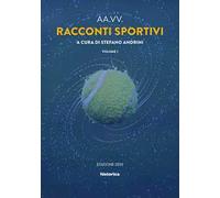 Racconti sportivi 2020. Vol. 1