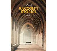 Racconti storici 2021. Vol. 2