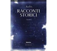 Racconti storici 2023. Vol. 2