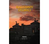 Racconti storici 2024. Vol. 2 - [Historica]
