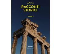Racconti storici 2026. Vol. 2 - AA.VV.
