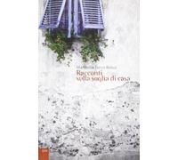 Racconti sulla soglia di casa