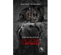 Racconti sull'innominabile. Il macabro nel Sud Italia