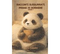Racconti sussurrati prima di dormire: Fiabe moderne per la buonanotte