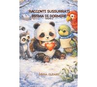 Racconti sussurrati prima di dormire vol 2: Fiabe moderne per la buonanotte