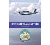 Racconti tra le nuvole. 7ª edizione 2019. Nuova ediz.
