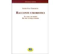 Racconti umoristici: In cerca di morte-Re per ventiquattrore [1869]