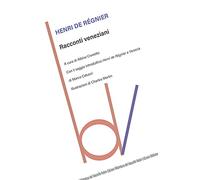 Racconti veneziani. Ediz. integrale