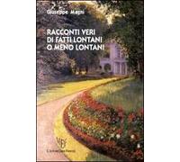 Racconti veri di fatti lontani o meno lontani