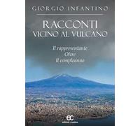 Racconti vicino al vulcano. Il rappresentante oltre il compleanno