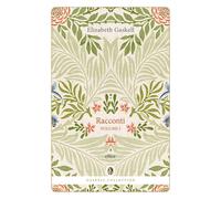 Racconti. Vol. 1 - Gaskell Elizabeth