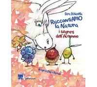 RaccontiAMO la natura. I segreti dell'autunno