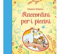 Raccontini per i piccini. Ediz. illustrata