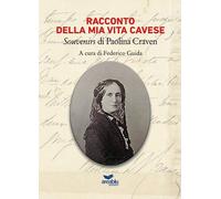 Racconto della mia vita cavese. Souvenirs di Paolina Craven