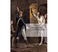 Racconto della prigionia. Ediz. integrale