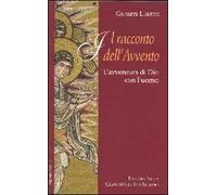 Racconto dell'Avvento. L'avventura di Dio con l'uomo
