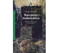 Racconto matematico. Memorie impersonali con divagazioni