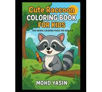 Raccoon Adventures: Fun Coloring Book for Kids: Cute Raccoon Coloring Book for Kids