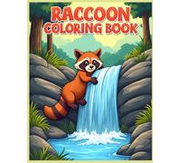 Raccoon Coloring Book: Raccoon Climbing a Waterfall Scene Coloring Pages for Stress Relief
