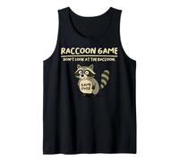 Raccoon Game Don't Look At The Raccoon Funny Raccoon Canotta