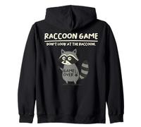 Raccoon Game Don't Look At The Raccoon Funny Raccoon Felpa con Cappuccio