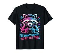 Raccoon Gaming So Many Games So Little Time Maglietta