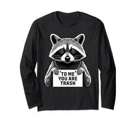 Raccoon Humor Per me sei davvero divertente Maglia a Manica